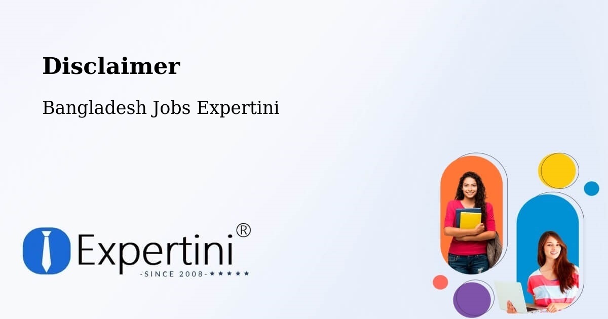 Disclaimer – Netrakona - Bangladesh Jobs Expertini