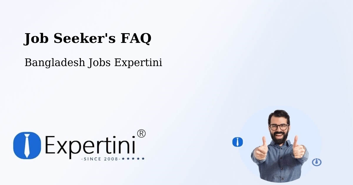 Job Seeker FAQ – Netrakona - Bangladesh Jobs Expertini