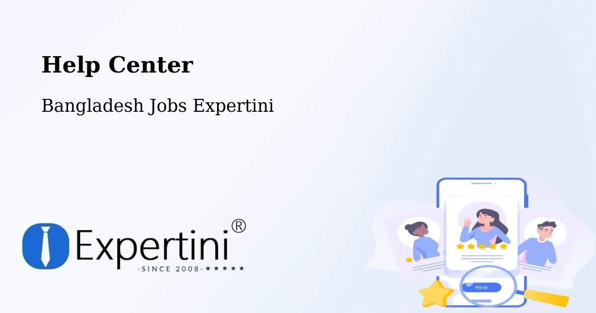 Help Center – Netrakona - Bangladesh Jobs Expertini
